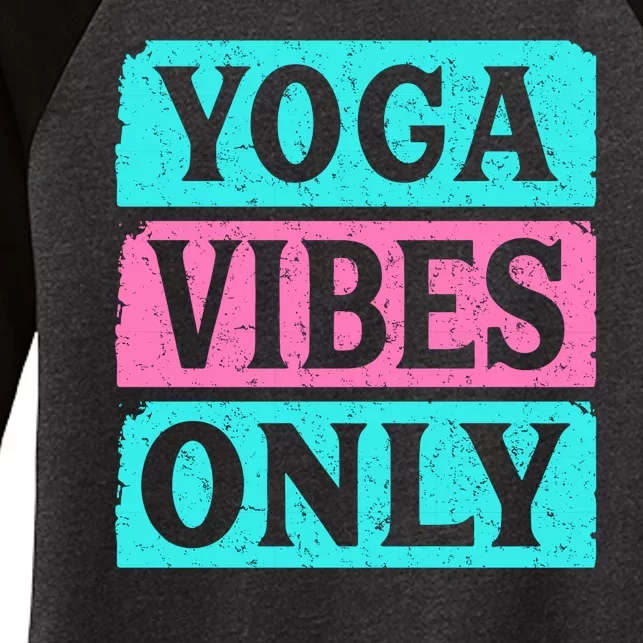 Yoga Vibes Only Women's Tri-Blend 3/4-Sleeve Raglan Shirt