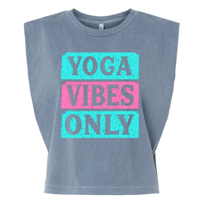 Yoga Vibes Only Garment-Dyed Women's Muscle Tee