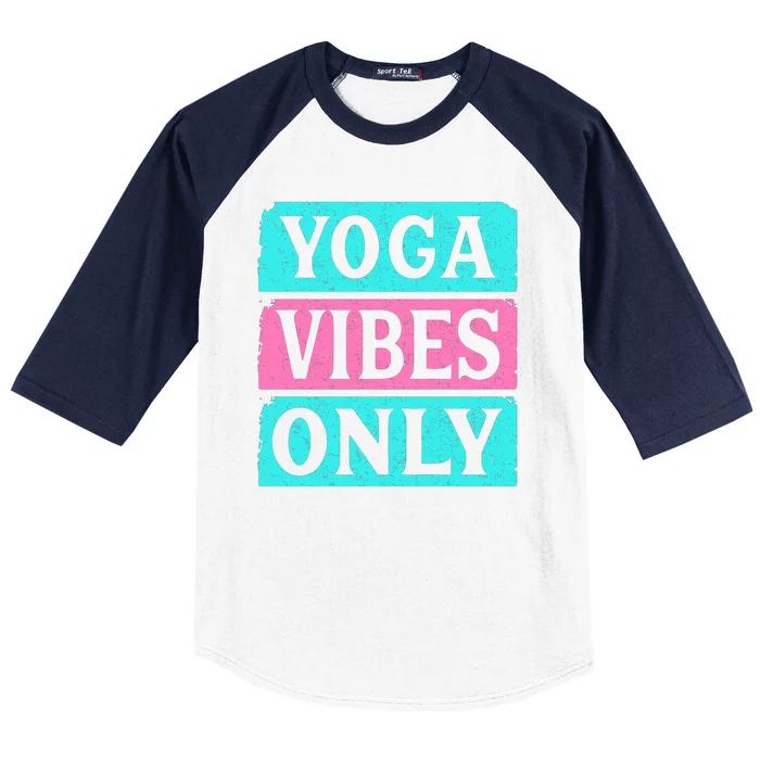 Yoga Vibes Only Baseball Sleeve Shirt