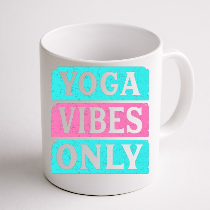 Yoga Vibes Only Front & Back Coffee Mug