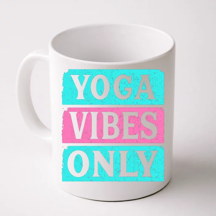 Yoga Vibes Only Front & Back Coffee Mug