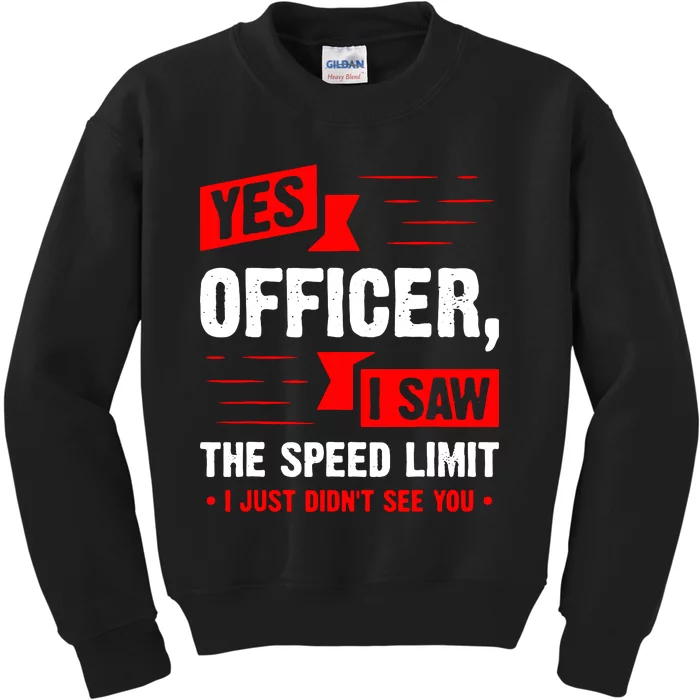 Yes Officer I Saw Kids Sweatshirt