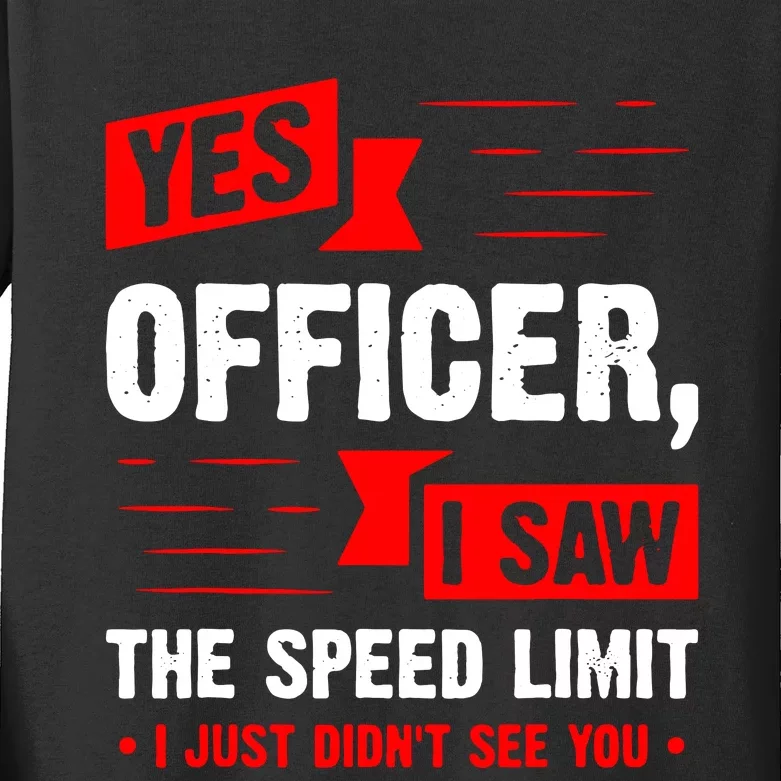 Yes Officer I Saw Kids Long Sleeve Shirt