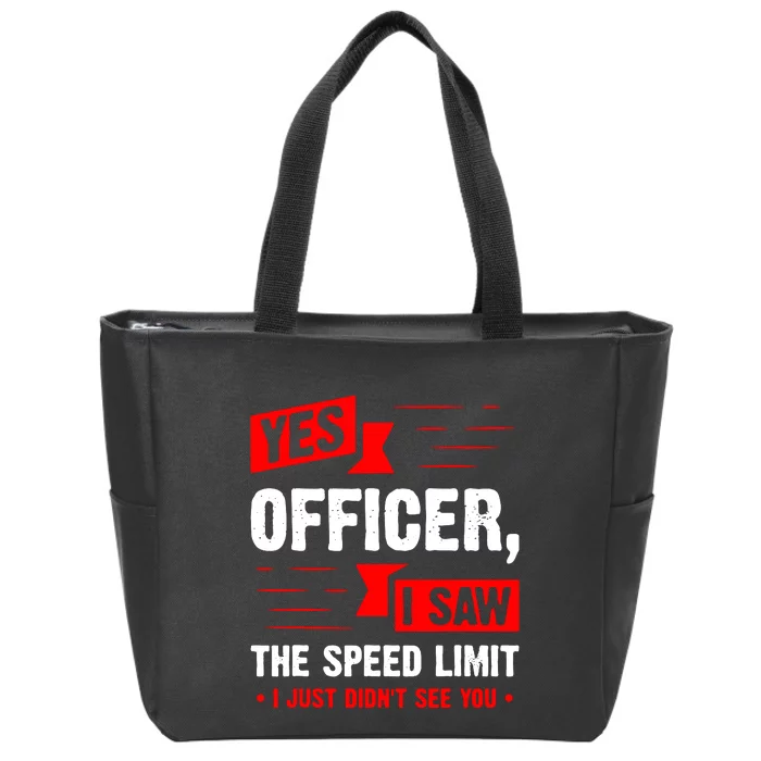 Yes Officer I Saw Zip Tote Bag