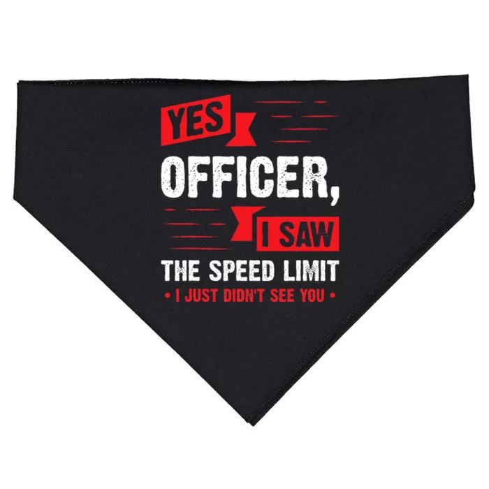 Yes Officer I Saw The Speed Limit  Car Enthusiast Gift USA-Made Doggie Bandana