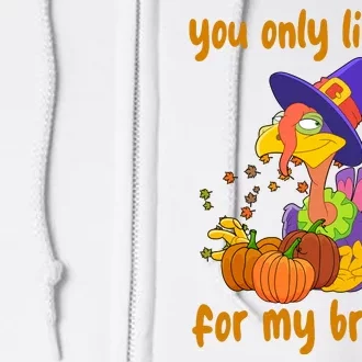 You Only Like Me For My Breasts Funny Thanksgiving Turkey Full Zip Hoodie