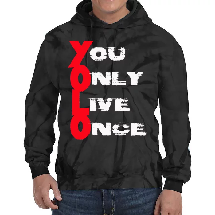 You Only Live Once Motivation Quote Inspiration Tie Dye Hoodie