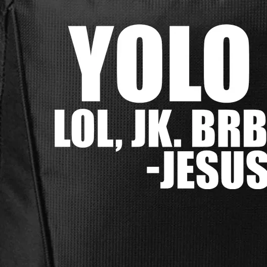 Yolo LOL, JK. BRB Jesus City Backpack