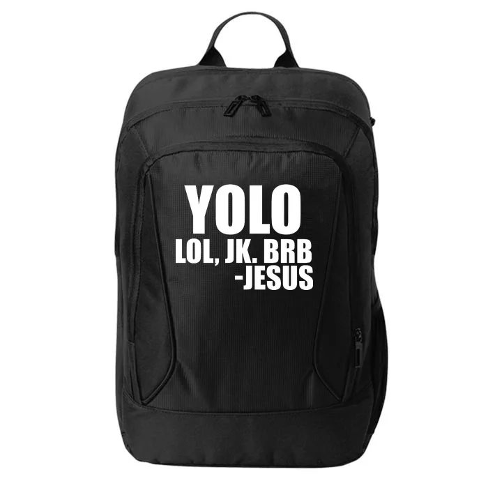 Yolo LOL, JK. BRB Jesus City Backpack