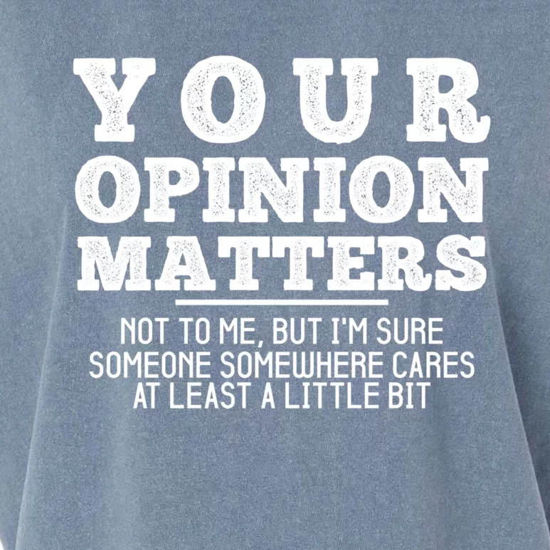 Your Opinion Matters Not To Me Funny Sarcastic Humor Retro Funny Gift Garment-Dyed Women's Muscle Tee