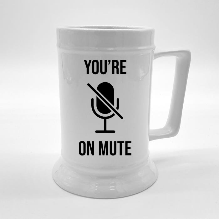 You're On Mute Online Joke Front & Back Beer Stein