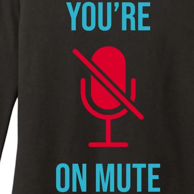 You're On Mute Funny Meme Womens CVC Long Sleeve Shirt