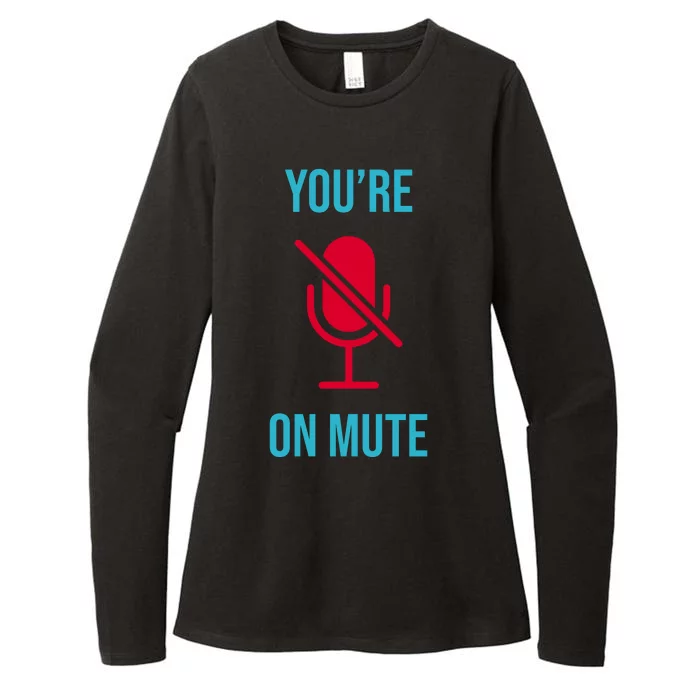 You're On Mute Funny Meme Womens CVC Long Sleeve Shirt