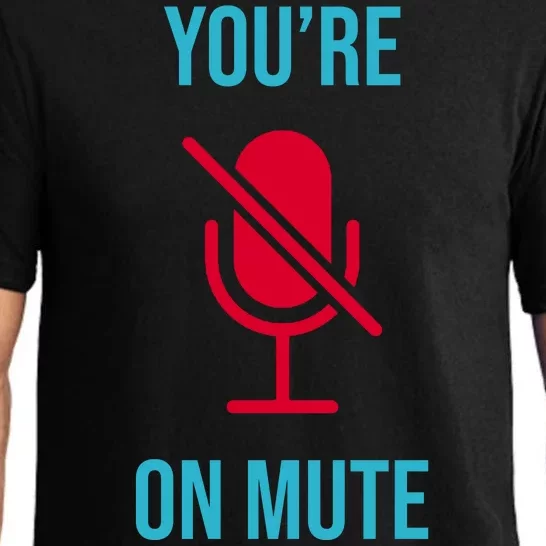 You're On Mute Funny Meme Pajama Set