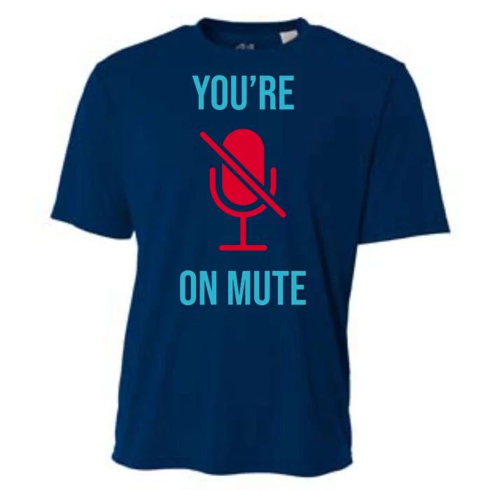 You're On Mute Funny Meme Cooling Performance Crew T-Shirt