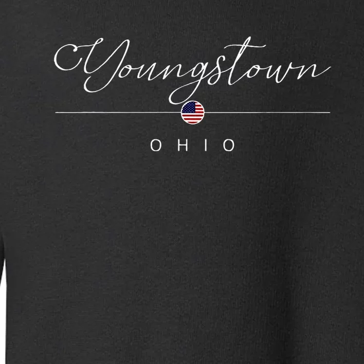 Youngstown Ohio Oh On Youngstown Toddler Sweatshirt