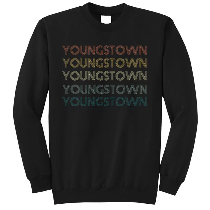 Youngstown Ohio Pride Vintage State Retro 70s Ohio Tall Sweatshirt