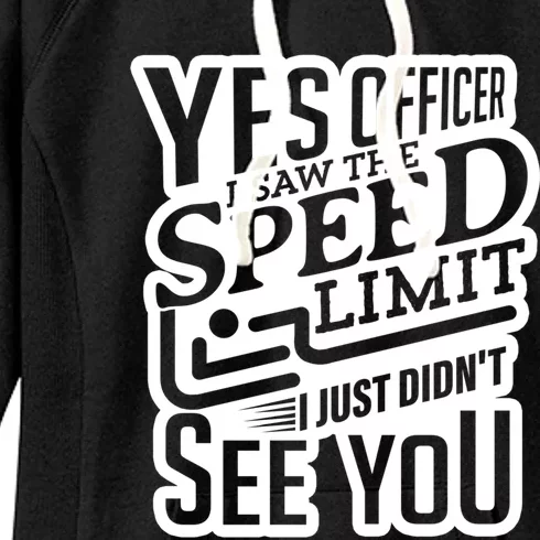 Yes Officer Speeding For Car Enthusiasts Mechanics Carguy Gift Women's Fleece Hoodie