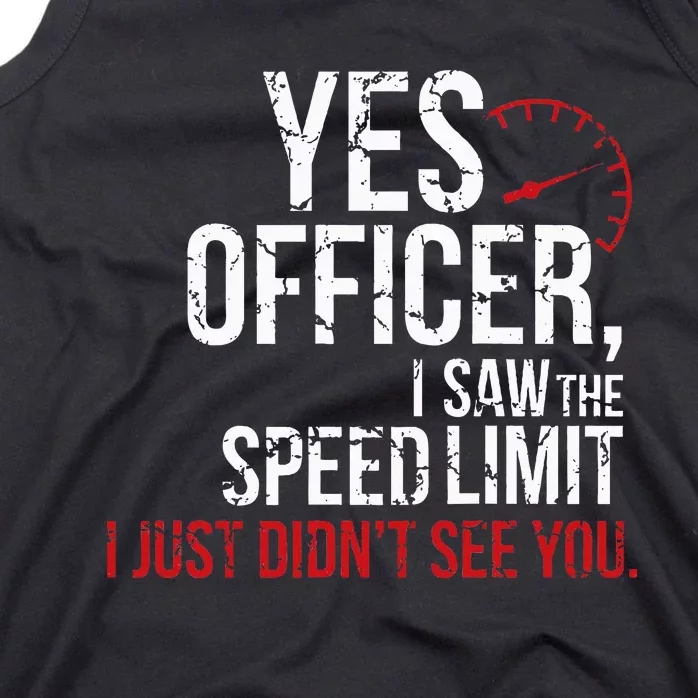 Yes Officer Speeding For Car Enthusiasts & Mechanics Tank Top