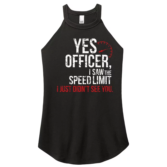 Yes Officer Speeding For Car Enthusiasts & Mechanics Women’s Perfect Tri Rocker Tank