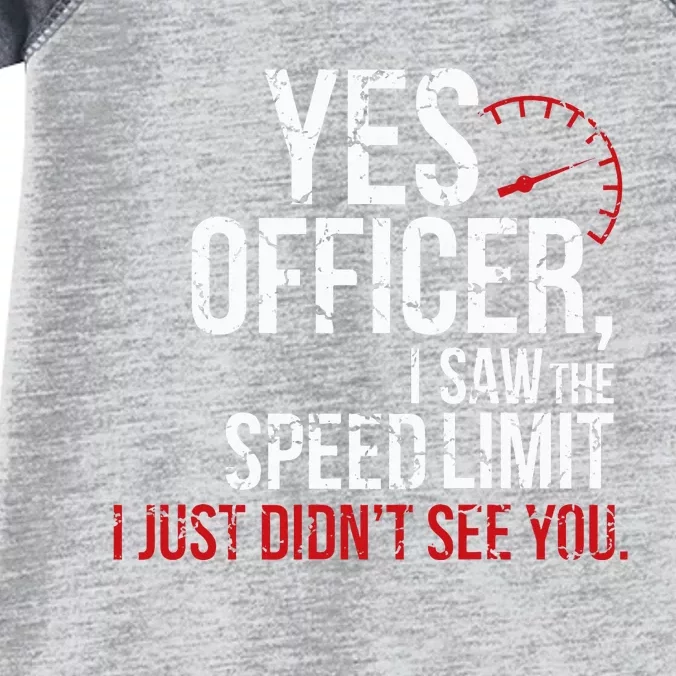 Yes Officer Speeding For Car Enthusiasts & Mechanics Infant Baby Jersey Bodysuit