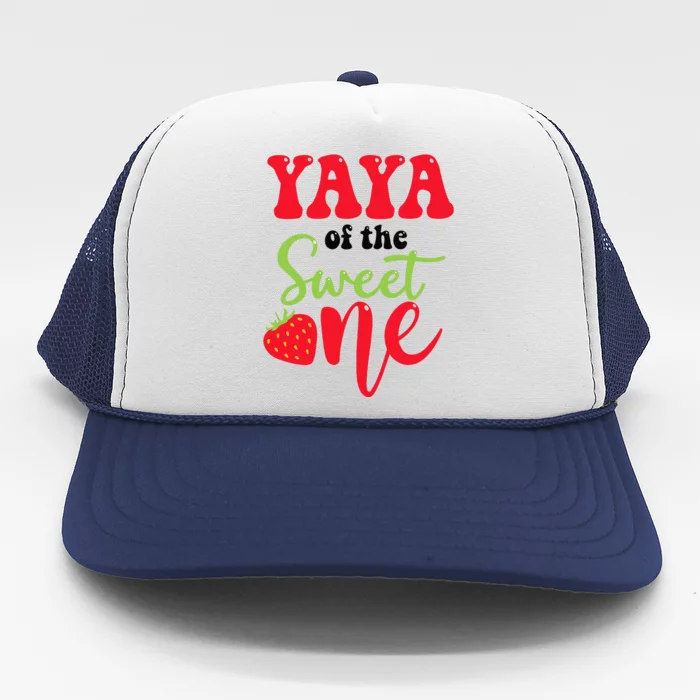 Yaya Of The Sweet One Strawberry Summer First Birthday Trucker Hat