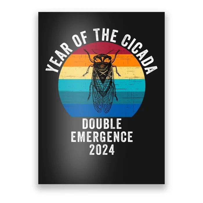 Year Of The Cicada Double Emergence 2024 Cicada Lover Return Of The Cicadas Poster