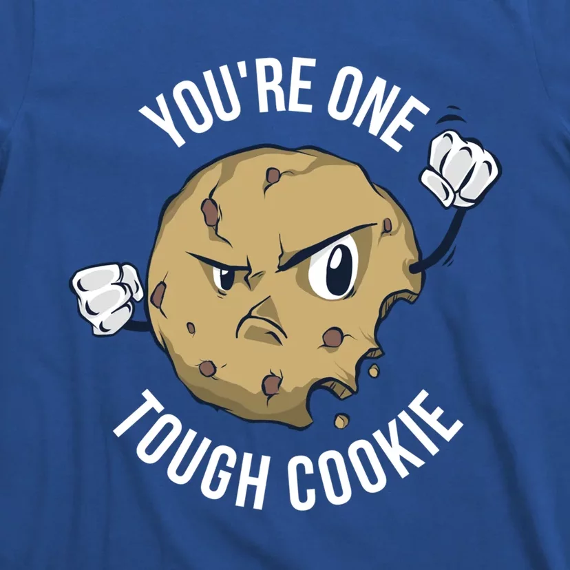 Youre One Tough Cookie Gift T-Shirt