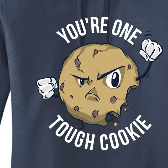 Youre One Tough Cookie Gift Women's Pullover Hoodie