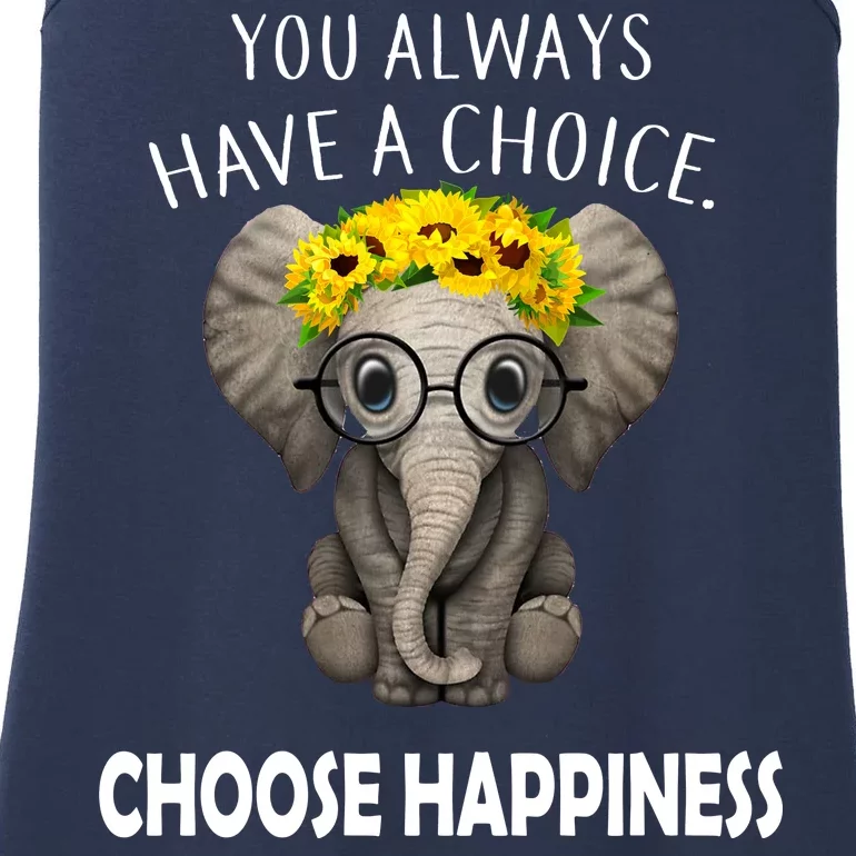 You Always Have A Choice Choose Happiness Ladies Essential Tank