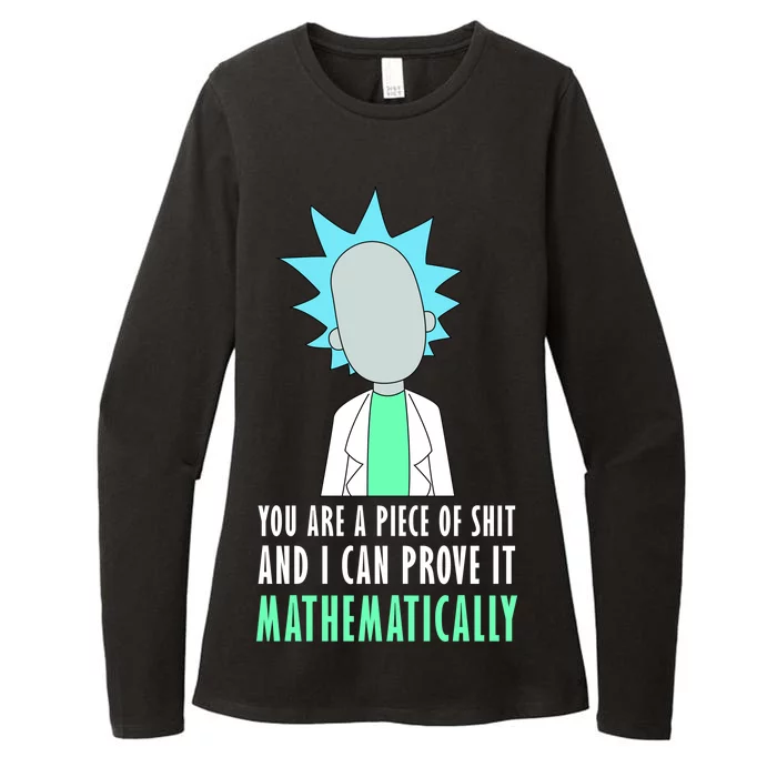 You Are A Piece Of Shit And I Can Prove It Mathematically Womens CVC Long Sleeve Shirt