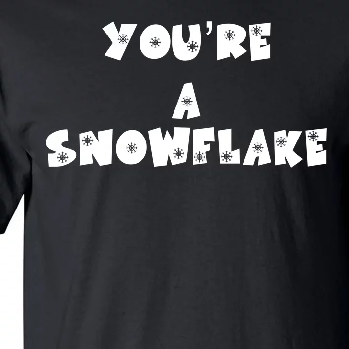 You are a Snowflake - Pro Donald Trump Tall T-Shirt