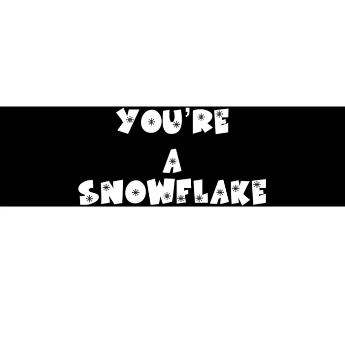 You are a Snowflake - Pro Donald Trump Bumper Sticker