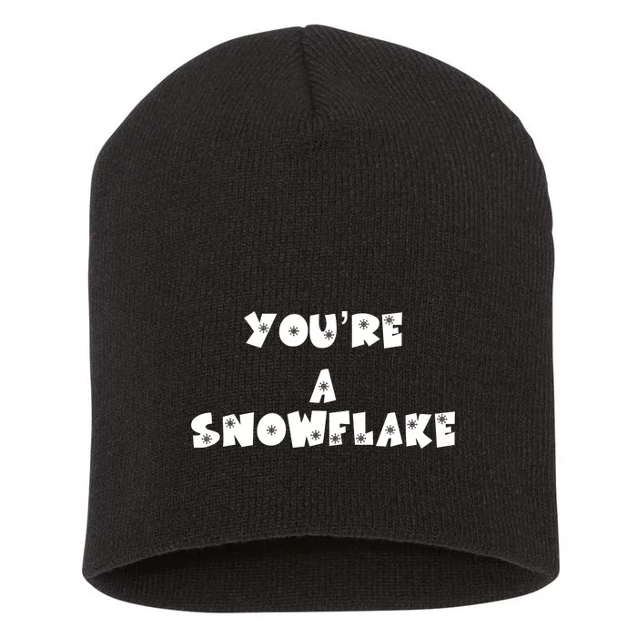 You are a Snowflake - Pro Donald Trump Short Acrylic Beanie