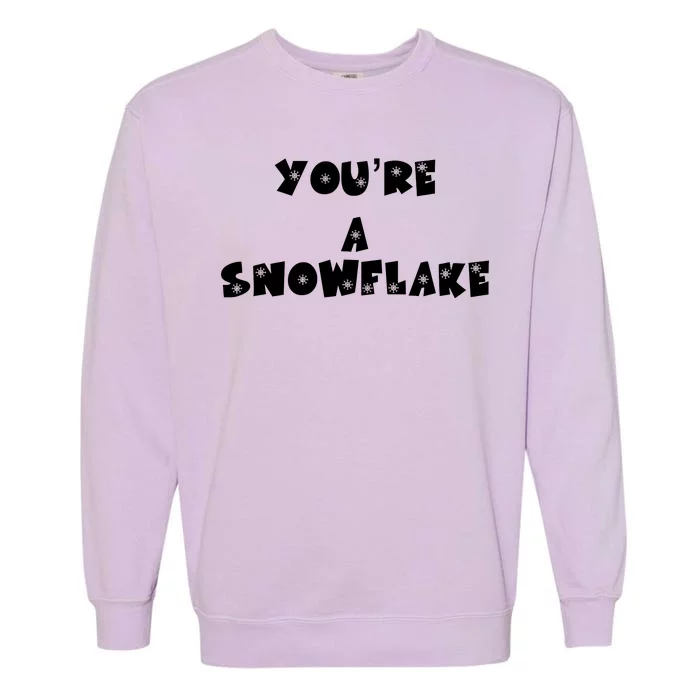 You are a Snowflake - Pro Donald Trump Garment-Dyed Sweatshirt