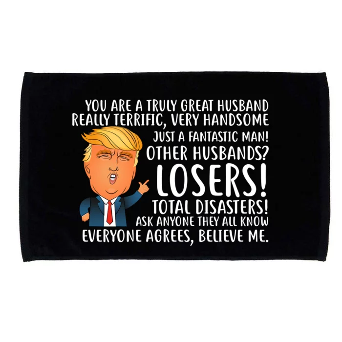 You Are A Truly Great Husband Donald Trump Microfiber Hand Towel