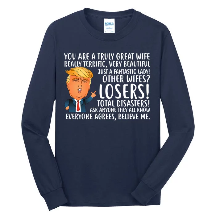 You Are A Truly Great Wife Donald Trump Tall Long Sleeve T-Shirt