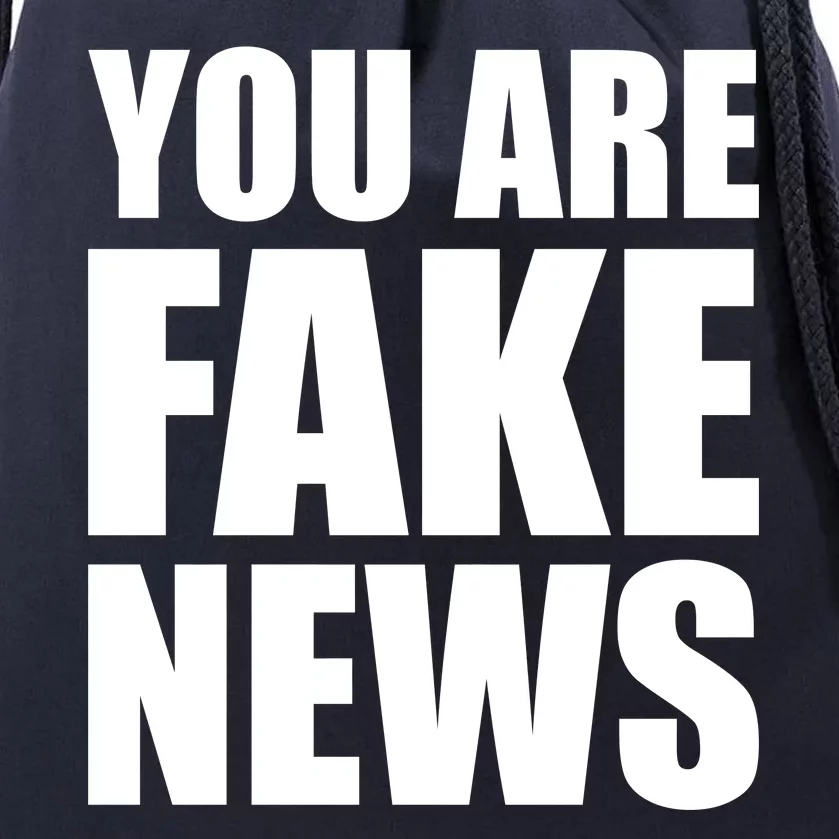 You Are Fake News #FAKENEWS Drawstring Bag