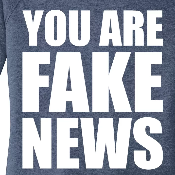 You Are Fake News #FAKENEWS Women's Perfect Tri Tunic Long Sleeve Shirt