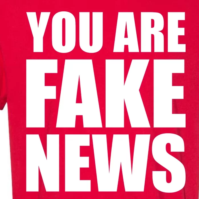 You Are Fake News #FAKENEWS Garment-Dyed Heavyweight T-Shirt