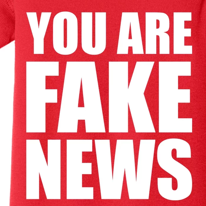 You Are Fake News #FAKENEWS Baby Bodysuit