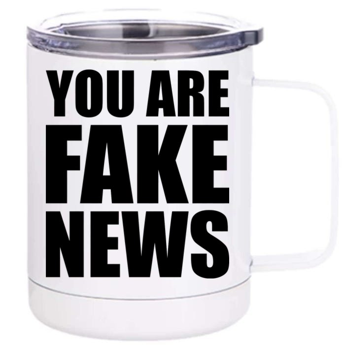 You Are Fake News #FAKENEWS Front & Back 12oz Stainless Steel Tumbler Cup