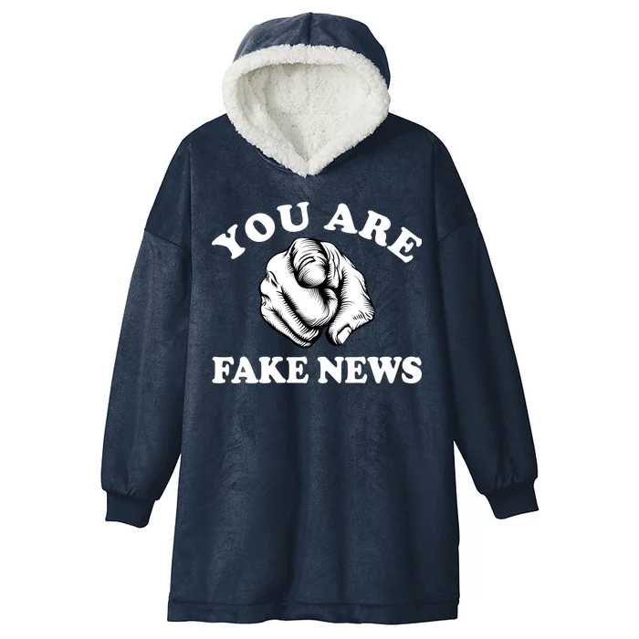 You Are Fake News Funny Trump Political Hooded Wearable Blanket