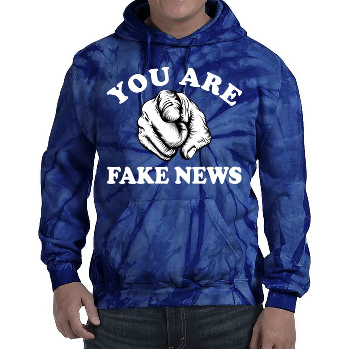 You Are Fake News Funny Trump Political Tie Dye Hoodie