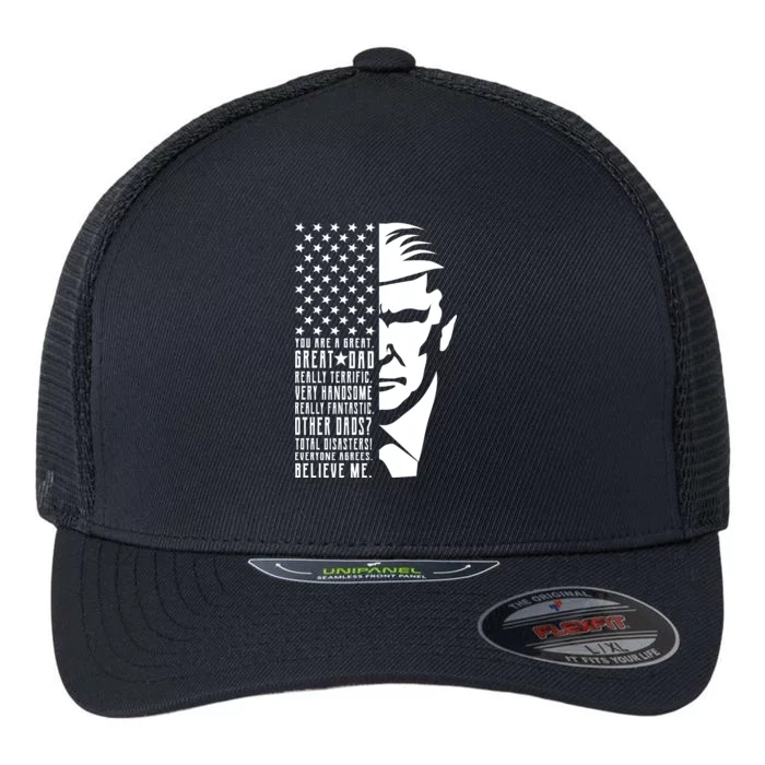 You Are Great Great Dad Trump Father's Day Flexfit Unipanel Trucker Cap