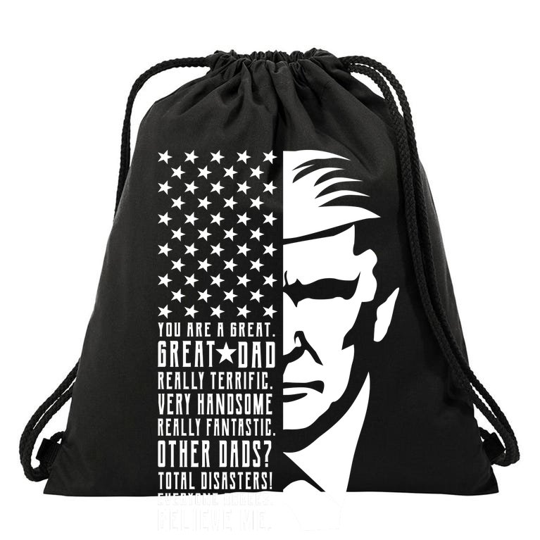 You Are Great Great Dad Trump Father's Day Drawstring Bag