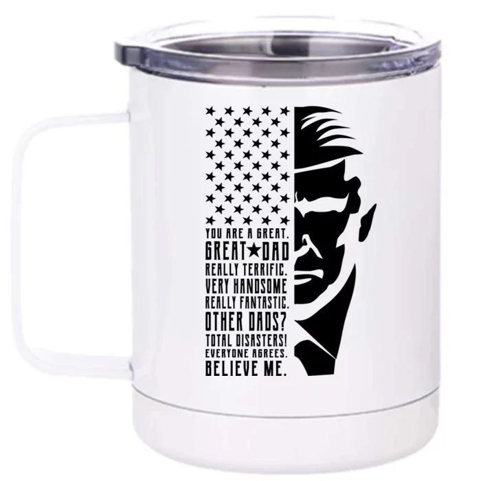 You Are Great Great Dad Trump Father's Day Front & Back 12oz Stainless Steel Tumbler Cup