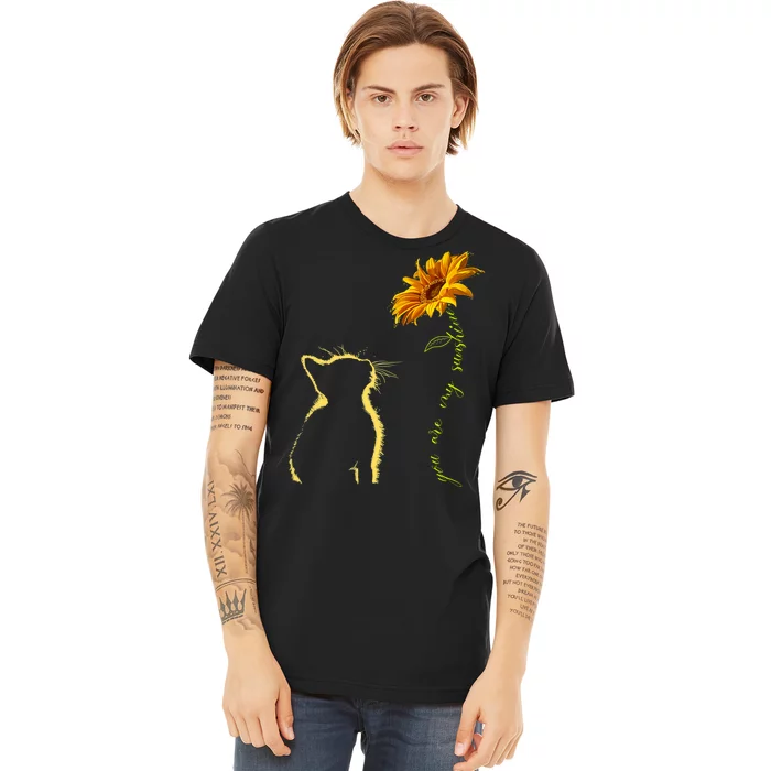 You Are My Sunshine Cat Sunflower Premium T-Shirt