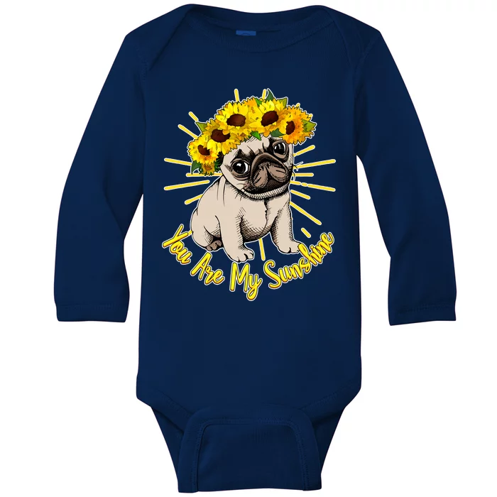 You Are My Sunshine Sunflower Pug Baby Long Sleeve Bodysuit