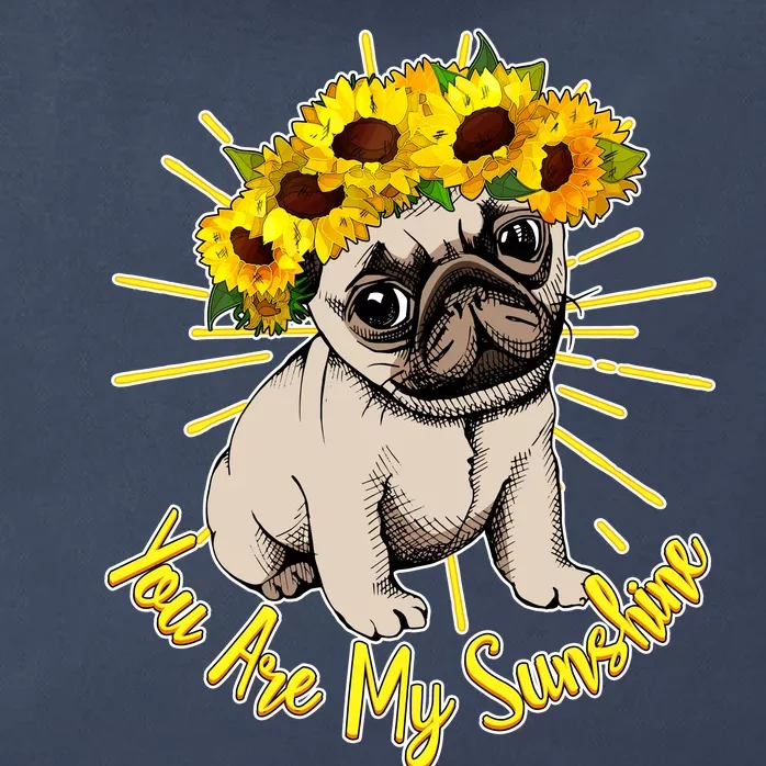 You Are My Sunshine Sunflower Pug Zip Tote Bag